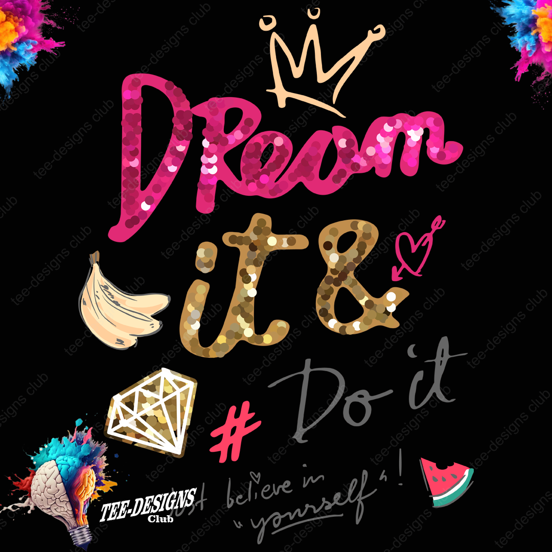 Dream it 00001 graphic design