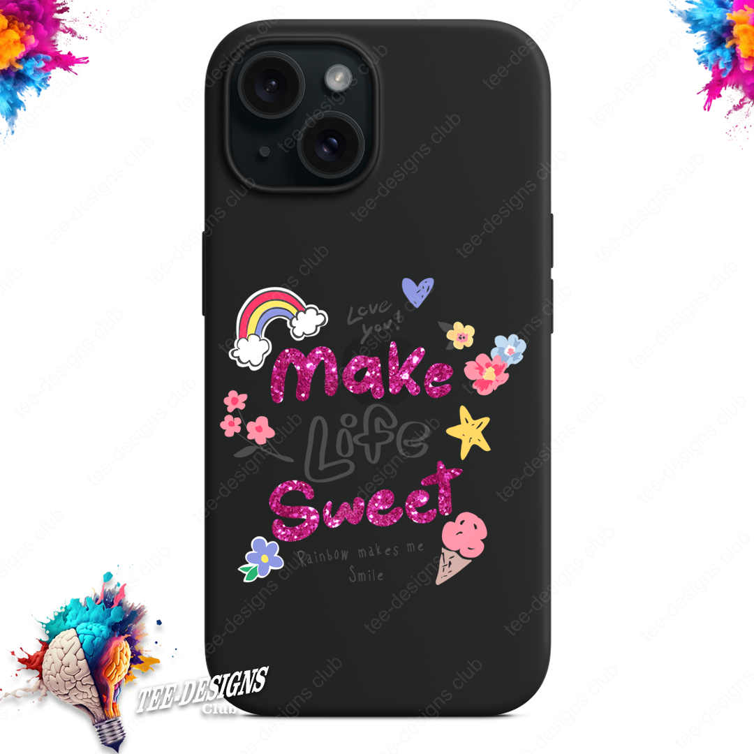 Make life sweet 00001 graphic design