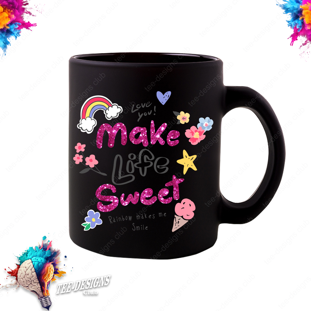 Make life sweet 00001 graphic design