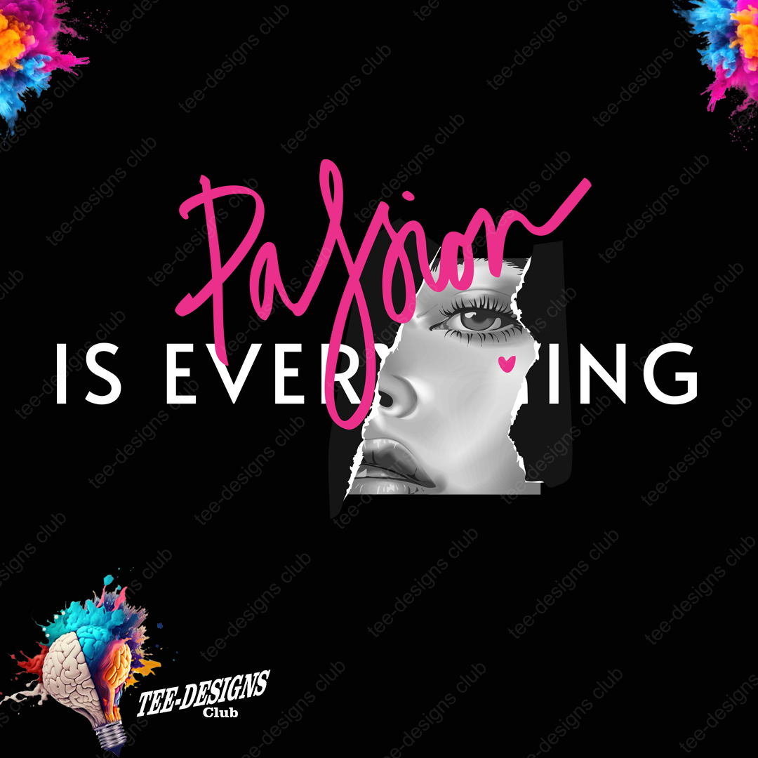 Pashion is everything 00001 graphic design