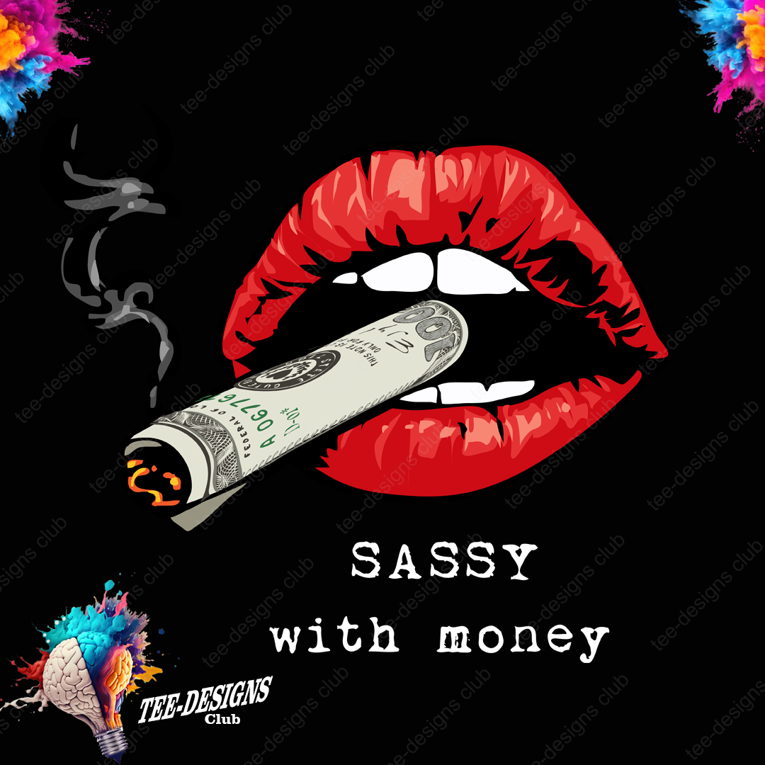 Sassy with money 00001 graphic design