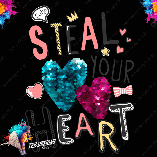 Steal your heart 00001 graphic design